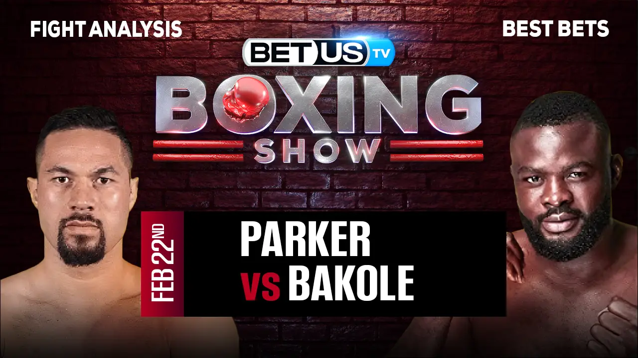 Bakole's Bold Prediction: Upsetting Parker In Upcoming Bout Bakole's Bold Prediction: Upsetting Parker In Upcoming Bout