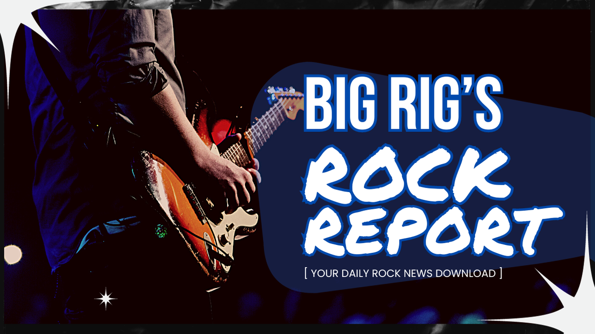 Big Rig ROCK Report 3.12: Essential Updates From Rock 106.1 Big Rig ROCK Report 3.12: Essential Updates From Rock 106.1
