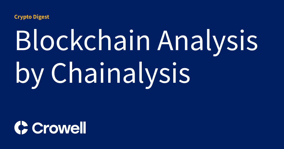 Blockchain Analytics Leader Chainalysis Integrates AI Via Alterya Acquisition Blockchain Analytics Leader Chainalysis Integrates AI Via Alterya Acquisition