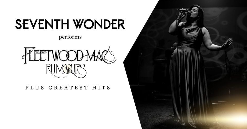 Experience Fleetwood Mac With Seventh Wonder: Perth, Mandurah & Albany Concerts Experience Fleetwood Mac With Seventh Wonder: Perth, Mandurah & Albany Concerts