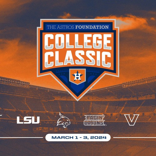 Experience The Thrills: Houston's Astros Foundation College Classic Experience The Thrills: Houston's Astros Foundation College Classic