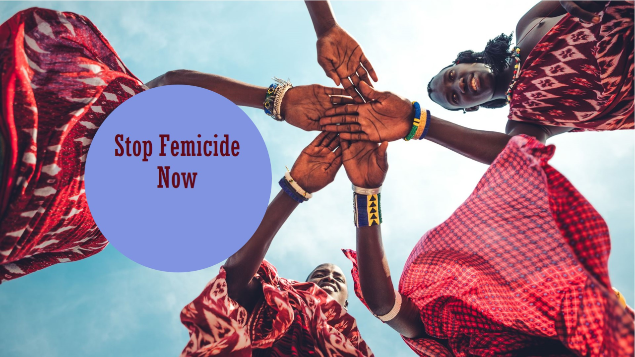 Femicide: A Growing Crisis And What We Can Do Femicide: A Growing Crisis And What We Can Do
