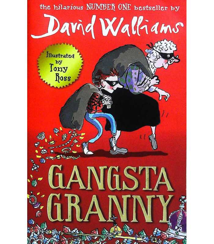 Gangsta Granny: A Comparative Analysis Of Walliams' Works Gangsta Granny: A Comparative Analysis Of Walliams' Works