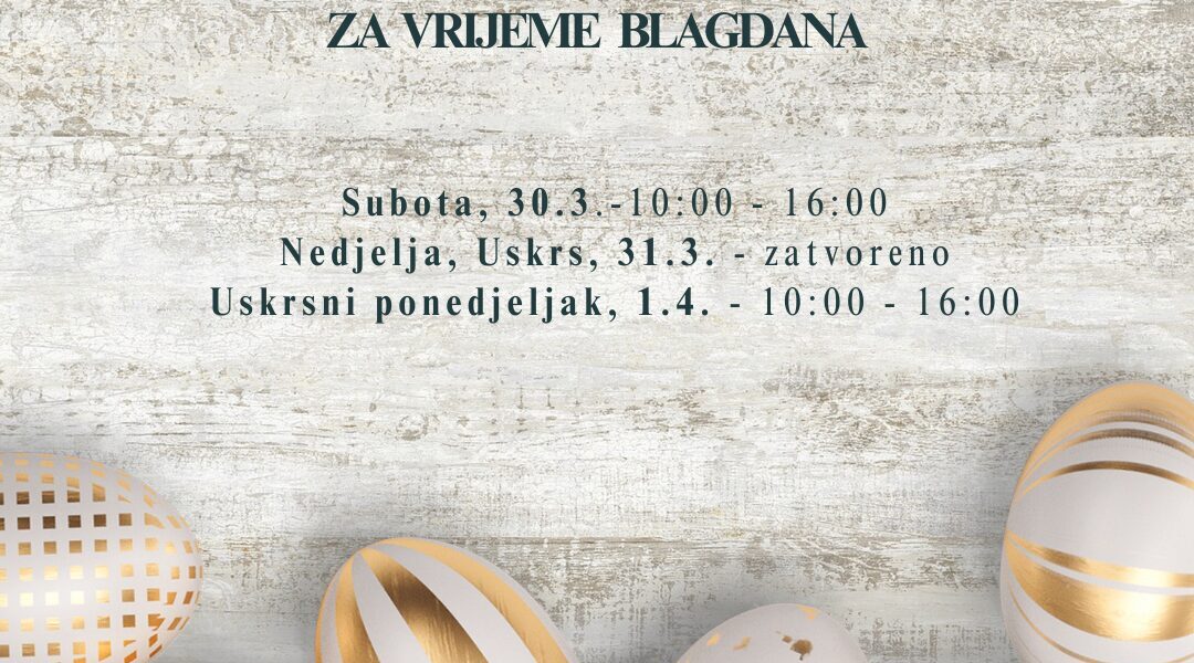 Gdje Kupiti Namirnice Za Uskrs? Radno Vrijeme Trgovina Gdje Kupiti Namirnice Za Uskrs? Radno Vrijeme Trgovina