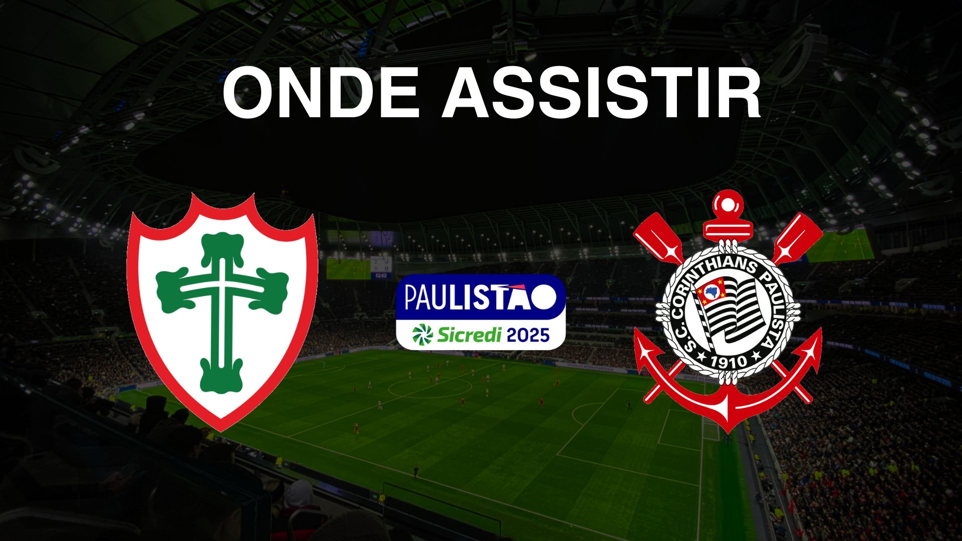 Portuguesa X Corinthians: Guia Completo Para Assistir Ao Jogo Portuguesa X Corinthians: Guia Completo Para Assistir Ao Jogo