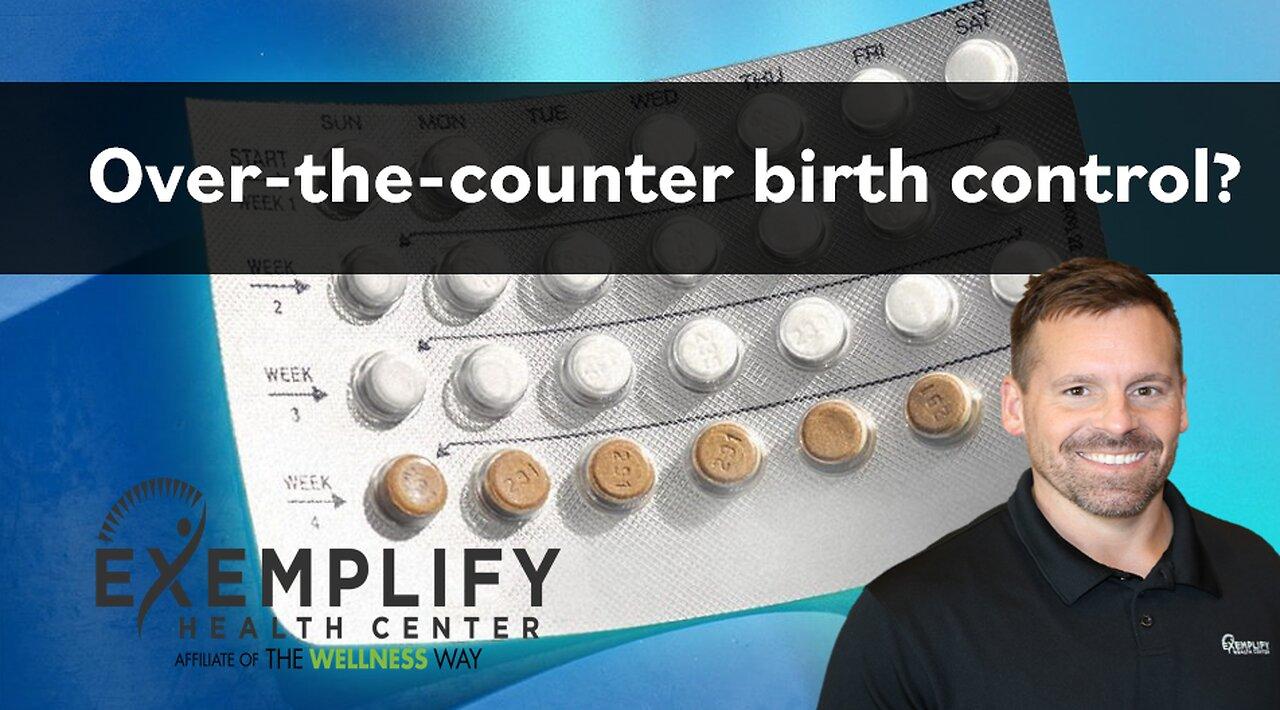 Post-Roe America: How Over-the-Counter Birth Control Impacts Access Post-Roe America: How Over-the-Counter Birth Control Impacts Access