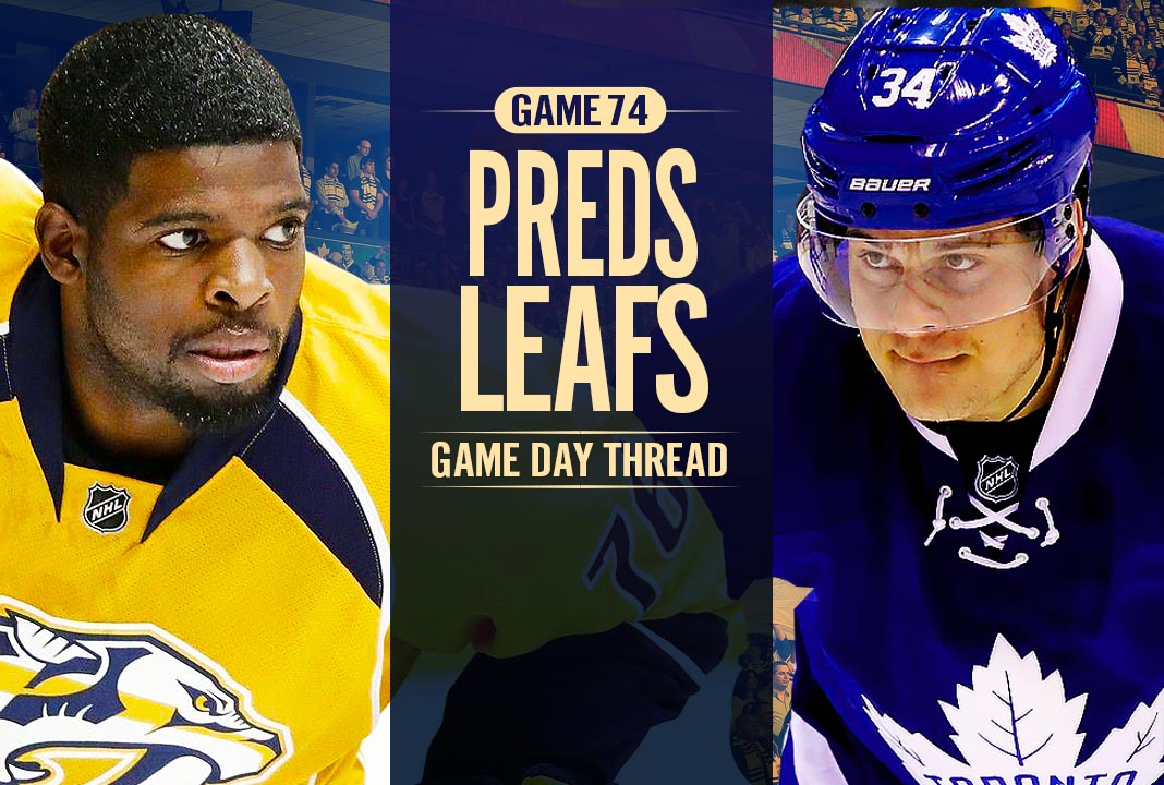 Toronto Maple Leafs At Nashville Predators: March 22nd Game Preview & Prediction Toronto Maple Leafs At Nashville Predators: March 22nd Game Preview & Prediction